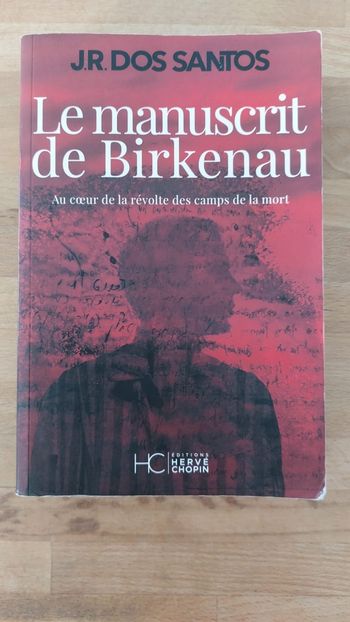 Roman grand format Le manuscrit de Birkenau - J.R Dos Santos très bon état