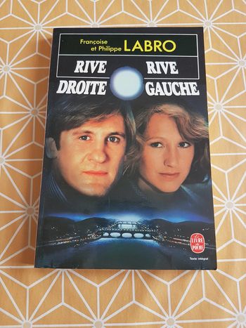 Rive droite rive gauche de Françoise et Philippe Labro