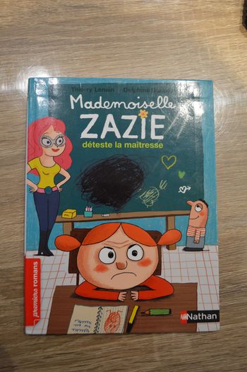 Livre Mademoiselle Zazie déteste la maîtresse Premiers romans