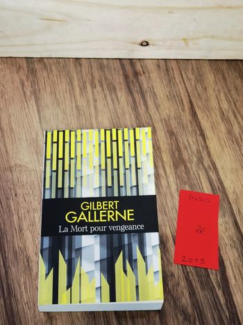 D4305 - livre "la mort pour vengeance" de Gilbert Gallerine