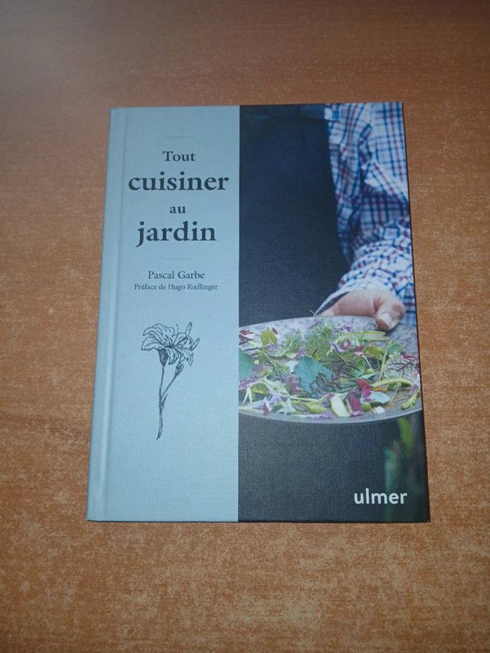 Tout cuisiner au jardin