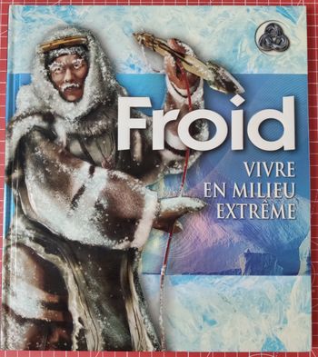 Froid - Vivre en milieu extrême
