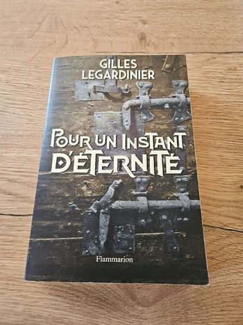 Pour un instant d'éternité de Gilles Legardinier
