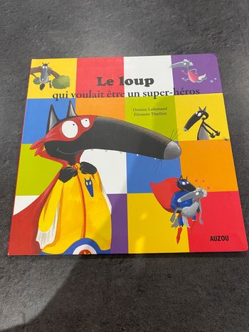 Livre le loup qui voulait être un super héros