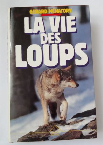 Gérard Ménatory 🍀 La vie des loups