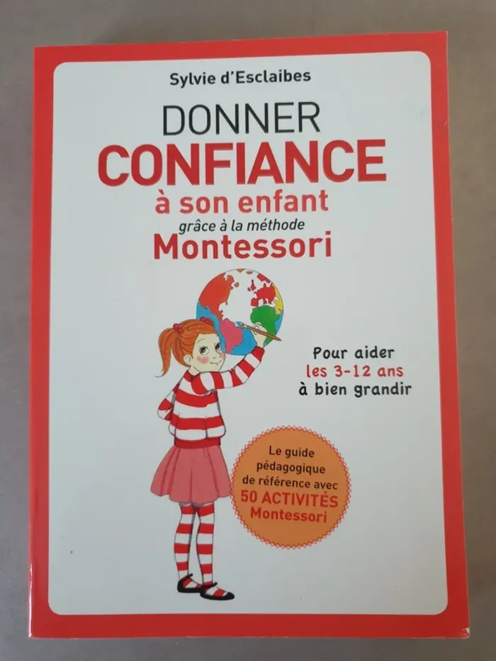 Donner confiance à son enfant grâce à la méthode Montessori