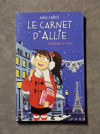 Le Carnet D'allie Tome 7 - Vacances À Paris Meg Cabot, Véronique Minder (Traduction)