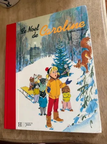 Édition limitée reliure rouge collector - BE Grand livre Caroline et la fête de Noël Pierre Probst