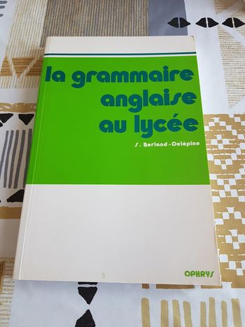 La grammaire anglaise au lycée de S. Berland-Delépine