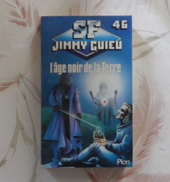 L âge noir de la Terre de Jimmy Guieu n°46 Plon