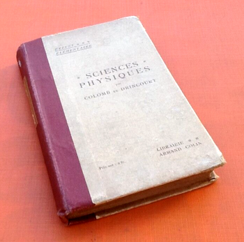 G.Collomb / E.Drincourt Sciences Physiques (1912)
