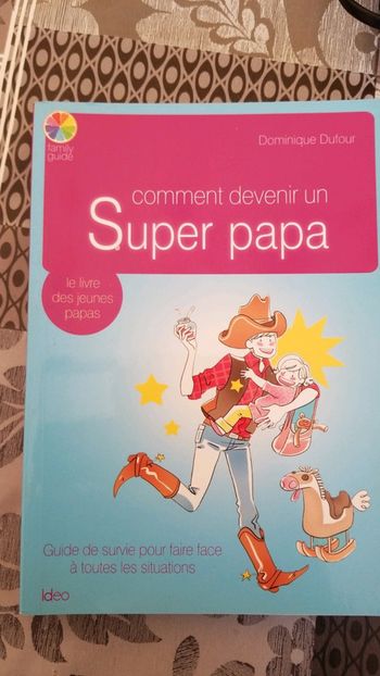 Livre comment devenir un super papa