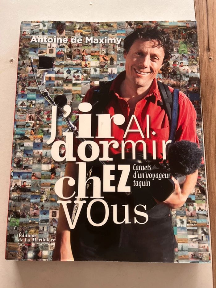 Récit de voyages « J’irais dormir chez vous » d’Antoine de Maximy