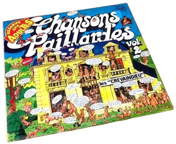 Vinyle 33 tours  Chansons Paillardes par les " Crévaindieu "   Réservé aux Adultes  (1977)
