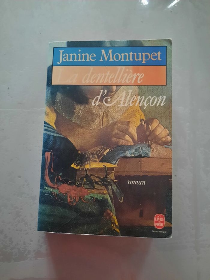 Livre : La dentellière d'Alençon de Janine Montupet