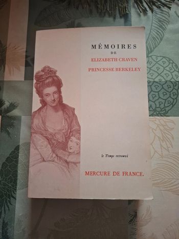Mémoires de Elizabeth craven. Princesse berkeley