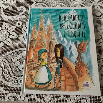 Bernadette et lourdes l enquête