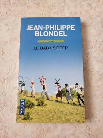 Le baby-sitter - Jean-Philippe Blondel