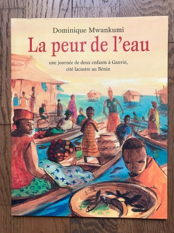 La peur de l'eau, une journée de deux enfants à Ganvié, cité lacustre au Bénin