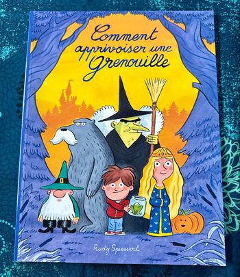 Livre Comment apprivoiser une grenouille « École des loisirs »