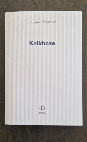 Kolkhoze, d'Emmanuel CARRERE - NEUF