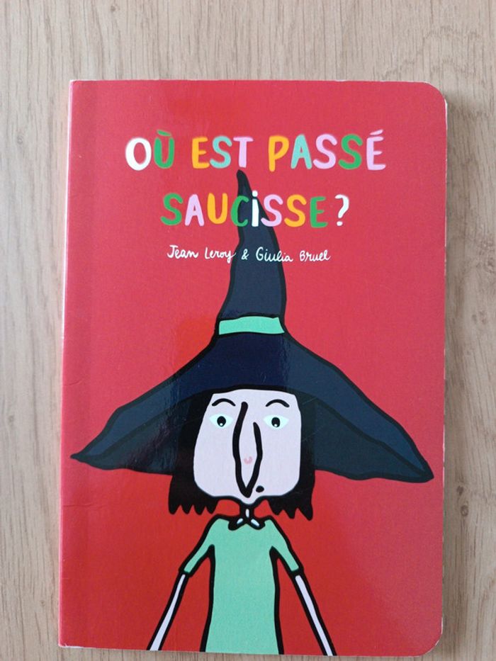 Où est passé Saucisse ? Jean Leroy Giulia Bruel - photo numéro 2
