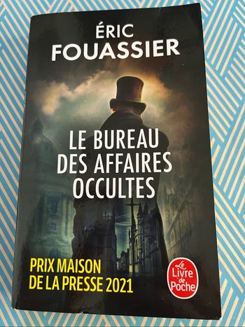 Le bureau des affaires occultes d’Eric Fouassier