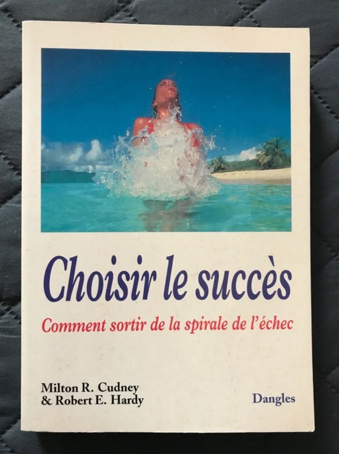 Choisir le succès - Éditions DANGLES
