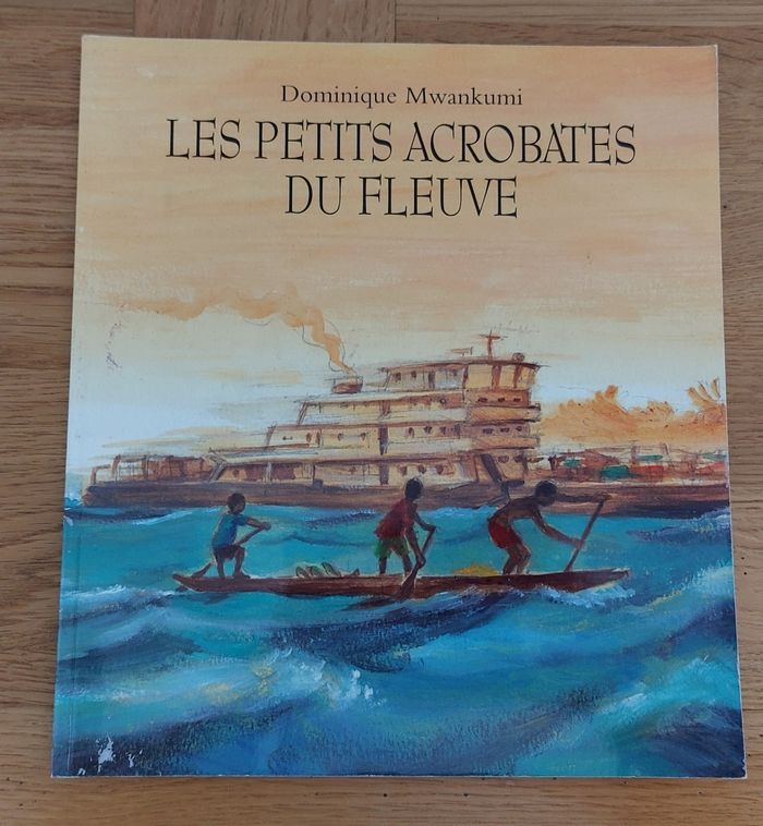 Les petits acrobates du fleuve - l'école des loisirs