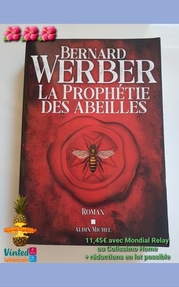 Bernard Werber (Auteur) La Prophétie des abeilles