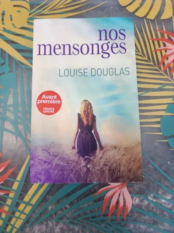 Livre broché "nos mensonges" de Louise Douglas