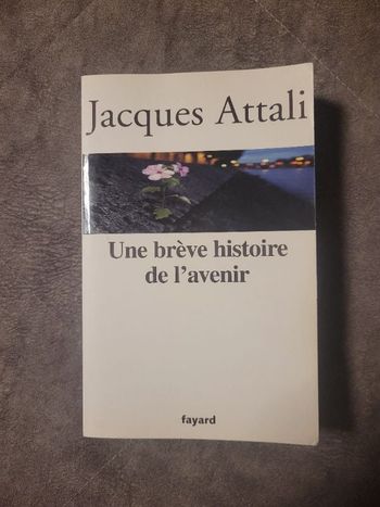 Une brève histoire de l'avenir Par Jacques Attali