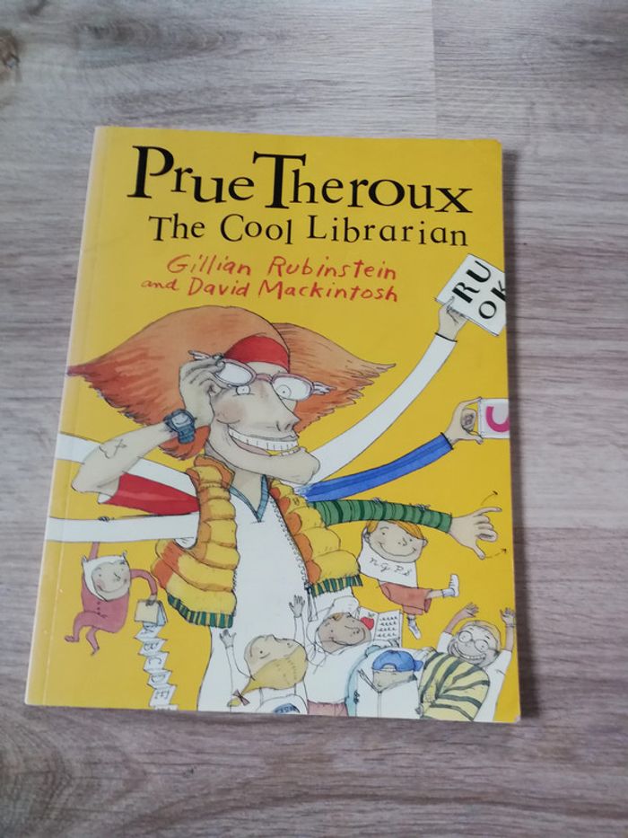 Prue Theroux. The Cool Librarian, Gillian Rubinstein and David Mackintosh