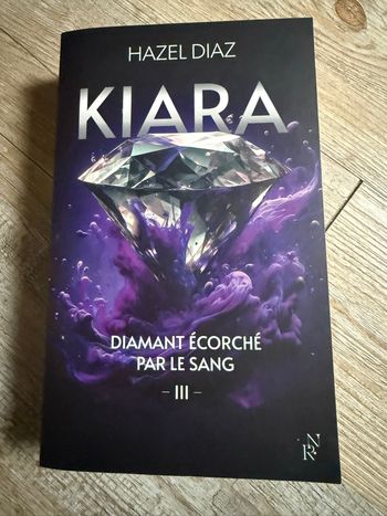 KIARA - Diamant écorché par le sang - Tome 3