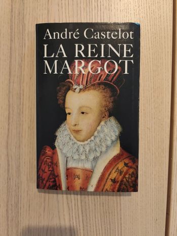 André Castelot La reine Margot 9782286043698
