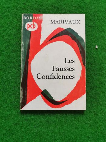 Marivaux, les fausses confidences, éd. Bordas 1964