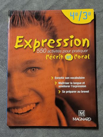 Expression 4e/3e (2004) - Manuel élève - 550 Activités Pour Pratiquer L'Écrit Et L'Oral Aude Catteau