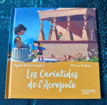 Livre Les cariatides de l’Acropole « Hachette jeunesse »