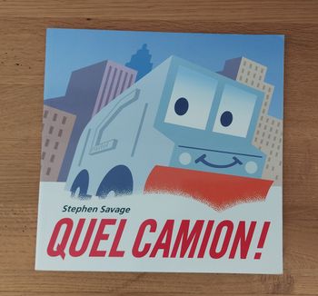 Quel Camion ! - l'école des loisirs 