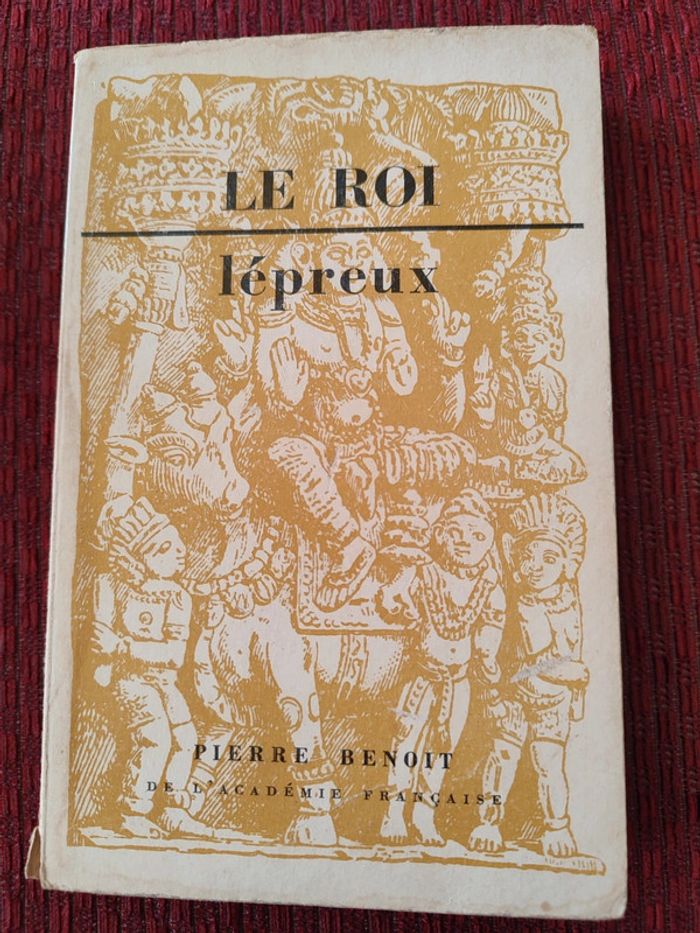 Livre ancien, rare : Le Roi lépreux - Pierre Benoît, de l'académie française