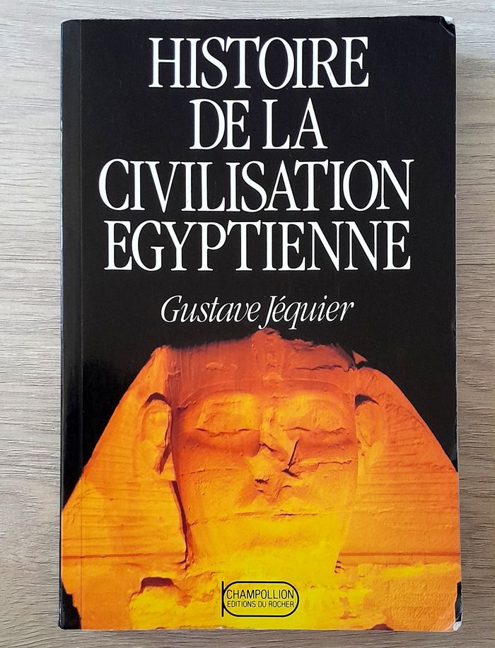 histoire de la civilisation egyptienne - gustave jéquier