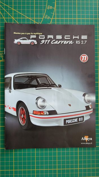 Fascicule seul sans pièce n°77 pièce détachée Porsche 911 Carrera RS 2.7 1/8 1/8ème Altaya #B37