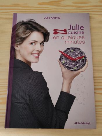 Julie Andrieu - Julie Cuisine en quelques minutes 🌸