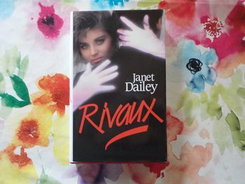Rivaux de Janet Dailey Ed. France Loisirs