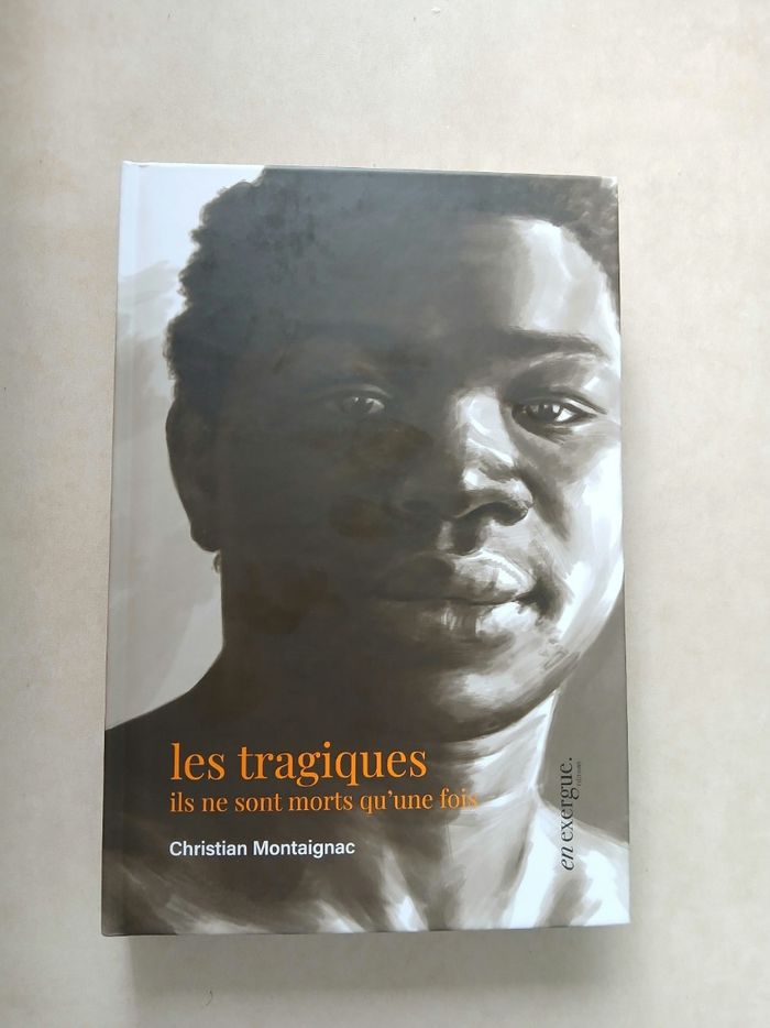 Livre Les tragiques  de Christian Montaignac