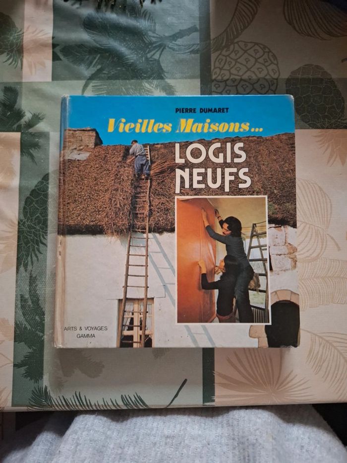 Vieilles maisons logis neufs