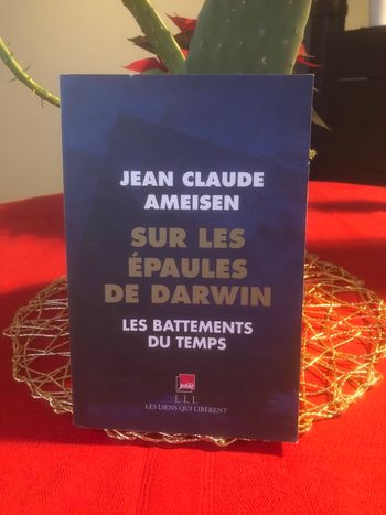 Sur les épaules de Darwin - Les battements du temps - Jean Claude Ameisen