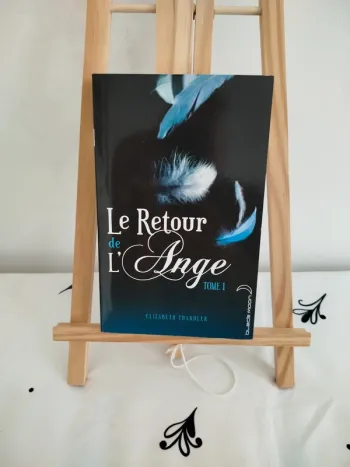 Le retour de l'ange tome 1 Elisabeth Chandler