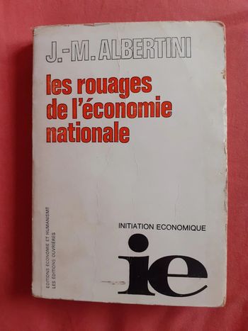 Les rouages de l'économie nationale - J.-M. Albertini