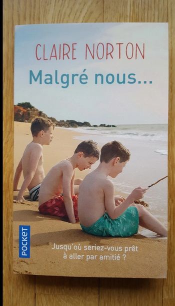 Livre NEUF "Malgré nous " - V92B